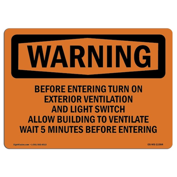 Safety Sign, OSHA WARNING, 18" Height, Before Entering Turn On Exterior Ventilation, Landscape